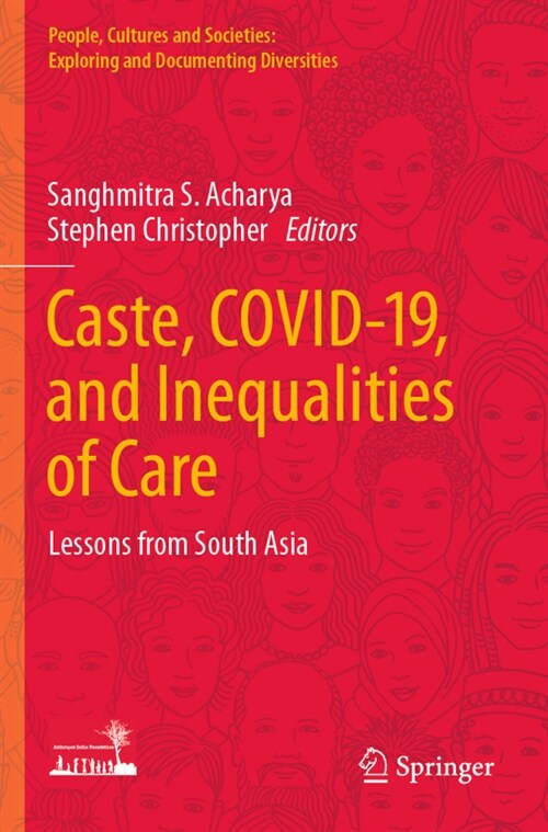 Caste, Covid-19, and Inequalities of Care: Lessons from South Asia (Paperback, 2022)