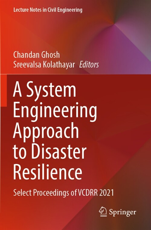 A System Engineering Approach to Disaster Resilience: Select Proceedings of Vcdrr 2021 (Paperback, 2022)