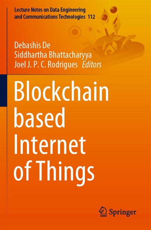 Blockchain based Internet of Things (Paperback)