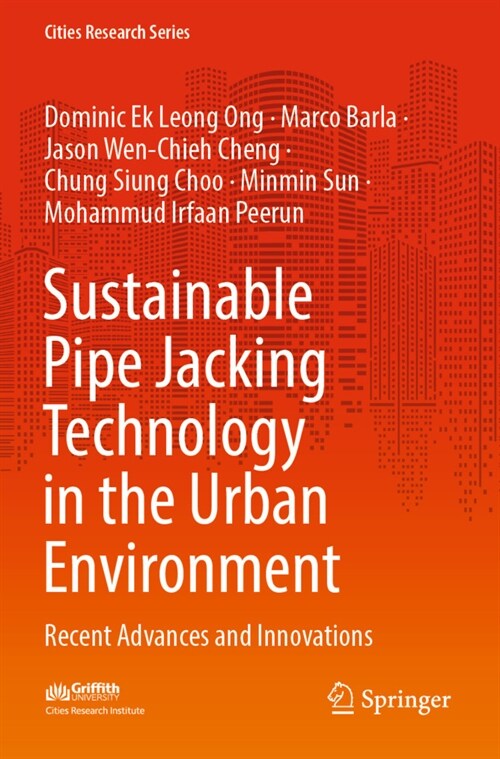 Sustainable Pipe Jacking Technology in the Urban Environment: Recent Advances and Innovations (Paperback, 2022)