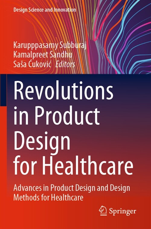 Revolutions in Product Design for Healthcare: Advances in Product Design and Design Methods for Healthcare (Paperback, 2022)