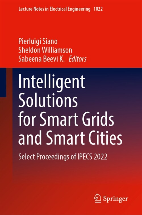 Intelligent Solutions for Smart Grids and Smart Cities: Select Proceedings of Ipecs 2022 (Hardcover, 2023)