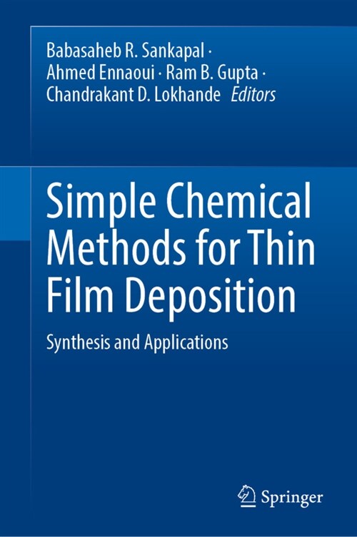 Simple Chemical Methods for Thin Film Deposition: Synthesis and Applications (Hardcover, 2023)