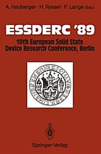 Essderc 89: 19th European Solid State Device Research Conference, Berlin (Paperback, Softcover Repri)