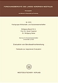 Evaluation Von Berufswahlvorbereitung: Fallstudie Zur Responsiven Evaluation (Paperback, 1987)