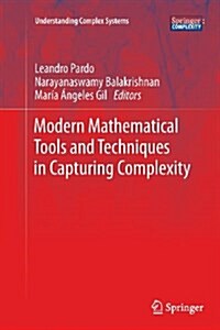 Modern Mathematical Tools and Techniques in Capturing Complexity (Paperback)