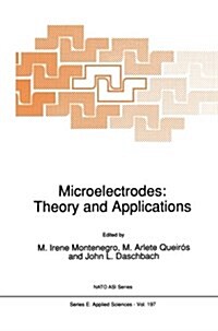 Microelectrodes: Theory and Applications (Paperback, Softcover Repri)