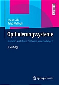 Optimierungssysteme: Modelle, Verfahren, Software, Anwendungen (Paperback, 3, 3., Korr. U. Ak)