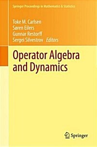 Operator Algebra and Dynamics: Nordforsk Network Closing Conference, Faroe Islands, May 2012 (Hardcover, 2013)