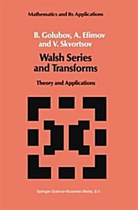 Walsh Series and Transforms: Theory and Applications (Paperback, Softcover Repri)