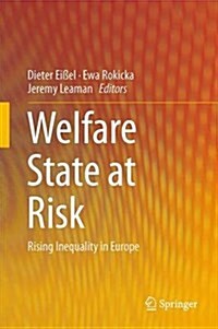 Welfare State at Risk: Rising Inequality in Europe (Hardcover, 2014)