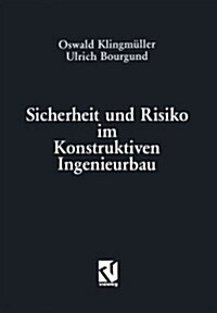 Sicherheit Und Risiko Im Konstruktiven Ingenieurbau (Paperback, Softcover Repri)