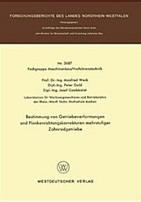 Bestimmung Von Getriebeverformungen Und Flankenrichtungskorrekturen Mehrstufiger Zahnradgetriebe (Paperback)