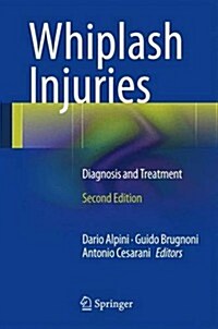 Whiplash Injuries: Diagnosis and Treatment (Hardcover, 2, 2014)