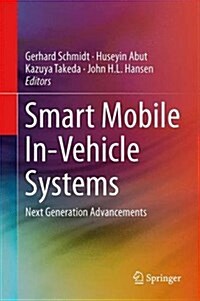 Smart Mobile In-Vehicle Systems: Next Generation Advancements (Hardcover, 2014)