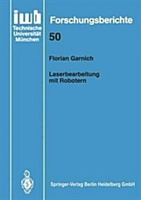 Laserbearbeitung Mit Robotern (Paperback)