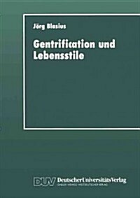 Gentrification Und Lebensstile: Eine Empirische Untersuchung (Paperback, 1993)