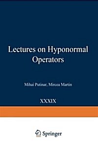 Lectures on Hyponormal Operators (Paperback, Softcover Repri)
