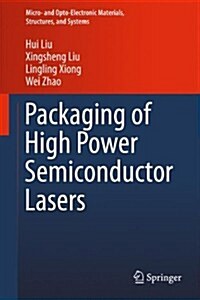 Packaging of High Power Semiconductor Lasers (Hardcover, 2015)