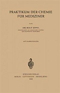 Praktikum Der Chemie F? Mediziner (Paperback, 1959)