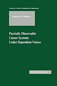 Partially Observable Linear Systems Under Dependent Noises (Paperback, Softcover Repri)