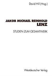 Jakob Michael Reinhold Lenz: Studien Zum Gesamtwerk (Paperback, 1994)