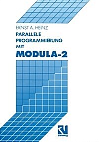 Parallele Programmierung Mit Modula-2 (Paperback)