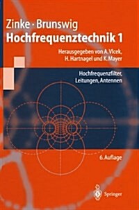 Hochfrequenztechnik 1: Hochfrequenzfilter, Leitungen, Antennen (Paperback, 6, 6. Aufl. 2000)