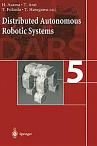 Distributed Autonomous Robotic Systems 5 (Paperback, Softcover Repri)