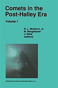 Comets in the Post-Halley Era: In Part Based on Reviews Presented at the 121st Colloquium of the International Astronomical Union, Held in Bamberg, G (Paperback, Softcover Repri)