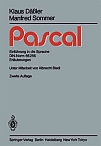 Pascal: Einf?rung in Die Sprache Din-Norm 66256 Erl?terungen (Paperback, 2, 2. Aufl.)