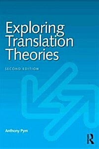 Exploring Translation Theories (Paperback, 2 ed)