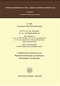 Kristallchemie, Strukturen Und Phasenumwandlungen Von Silikaten, Germanaten Und Boraten (Paperback)