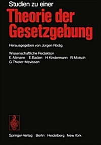 Studien Zu Einer Theorie Der Gesetzgebung (Paperback, Softcover Repri)