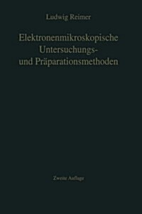 Elektronenmikroskopische Untersuchungs- Und Pr?arationsmethoden (Paperback, 2, Softcover Repri)