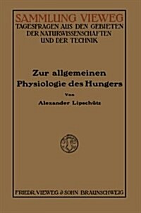 Zur Allgemeinen Physiologie Des Hungers (Paperback)