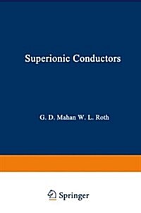 Superionic Conductors (Paperback, Softcover Repri)