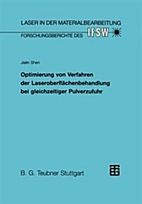Optimierung Von Verfahren Der Laseroberfl?henbehandlung Bei Gleichzeitiger Pulverzufuhr (Paperback, 1994)
