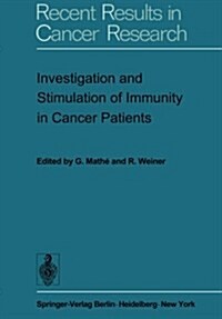 Investigation and Stimulation of Immunity in Cancer Patients (Paperback, Softcover Repri)