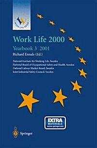 Work Life 2000 Yearbook 3 : The third of a series of Yearbooks in the Work Life 2000 programme, preparing for the Work Life 2000 Conference in Malmoe  (Paperback, Softcover reprint of the original 1st ed. 2001)