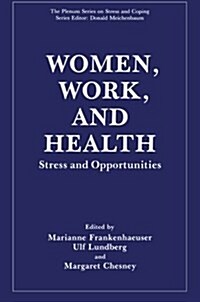 Women, Work, and Health: Stress and Opportunities (Paperback, Softcover Repri)