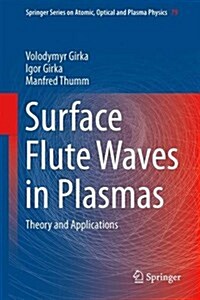 Surface Flute Waves in Plasmas: Theory and Applications (Hardcover, 2014)