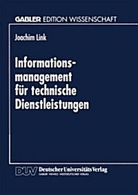 Informations-Management F? Technische Dienstleistungen: M?lichkeiten Und Grenzen Eines Indikatorgest?zten Planungsinformatiossystems (Paperback, 1998)