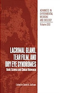 Lacrimal Gland, Tear Film, and Dry Eye Syndromes: Basic Science and Clinical Relevance (Paperback, Softcover Repri)