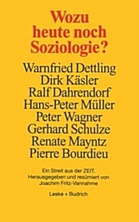 Wozu Heute Noch Soziologie? (Paperback)