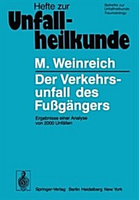 Der Verkehrsunfall Des Fu??gers: Ergebnisse Einer Analyse Von 2000 Unf?len (Paperback)