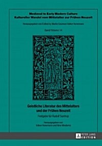 Geistliche Literatur Des Mittelalters Und Der Fruehen Neuzeit: Festgabe Fuer Rudolf Suntrup (Hardcover)