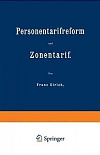 Personentarifreform Und Zonentarif (Paperback, 1892)