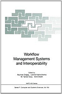 Workflow Management Systems and Interoperability (Paperback, Softcover Repri)