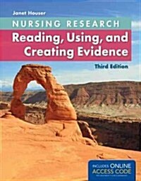 Nursing Research: Reading, Using, and Creating Evidence (Paperback, 3)